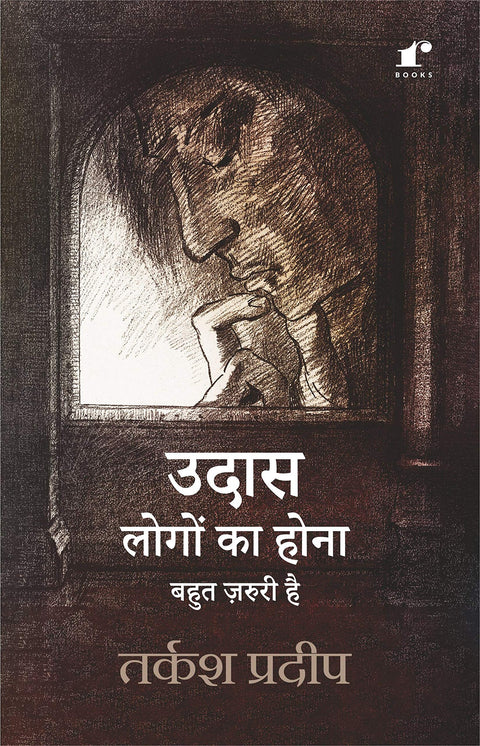 Udaas Logon Ka Hona Bahut Zaruri Hai [Paperback] Tarkash Pradeep and Rekhta Books